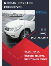 NISSAN SKYLINE CROSSOVER 2012-2013 OWNERS MANUAL IN ENGLISH